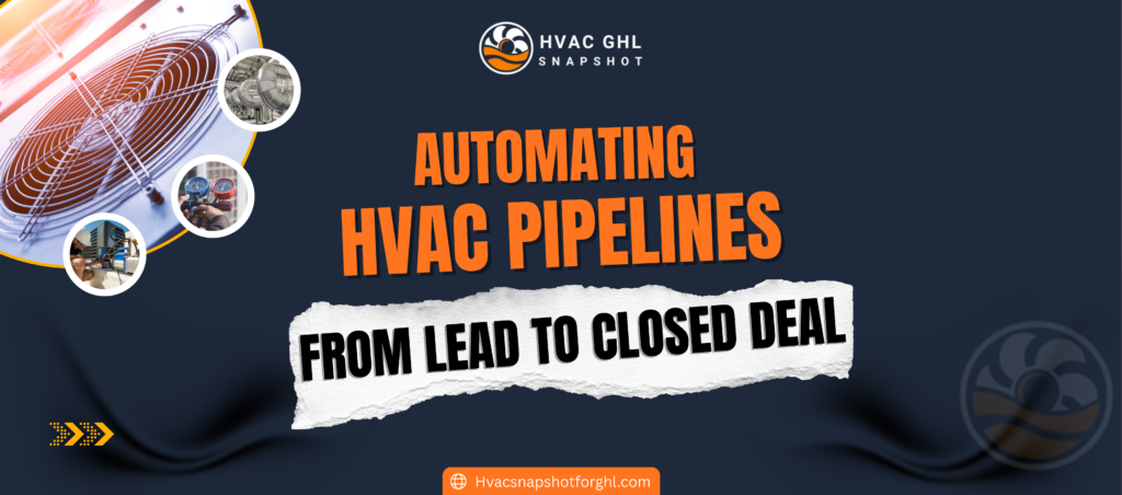 Learn how to automate your HVAC pipeline from lead capture to closed deals with AI tools and workflows.